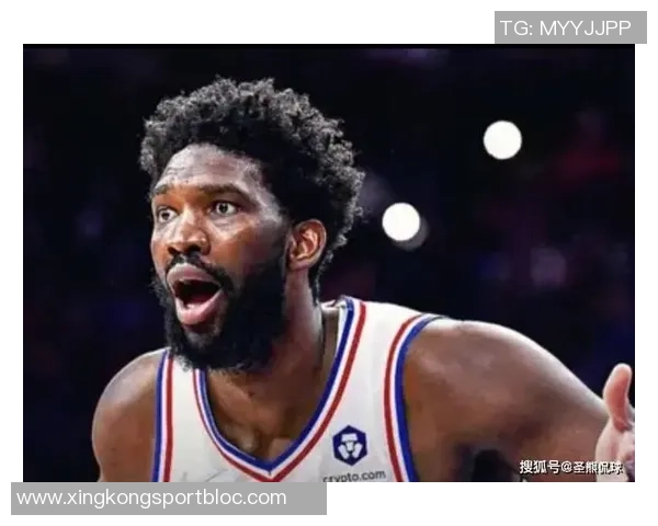 恩比德带伤砍下39分透露手指不适但伤势在逐渐好转中